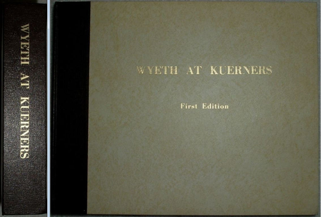 Wyeth at Kuerners: Andrew Wyeth Art Book, First Edition 1976
