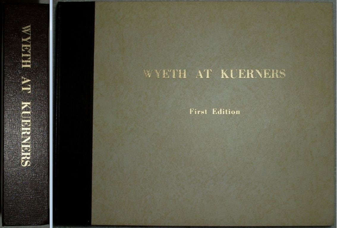 Wyeth at Kuerners: Andrew Wyeth Art Book, First Edition 1976