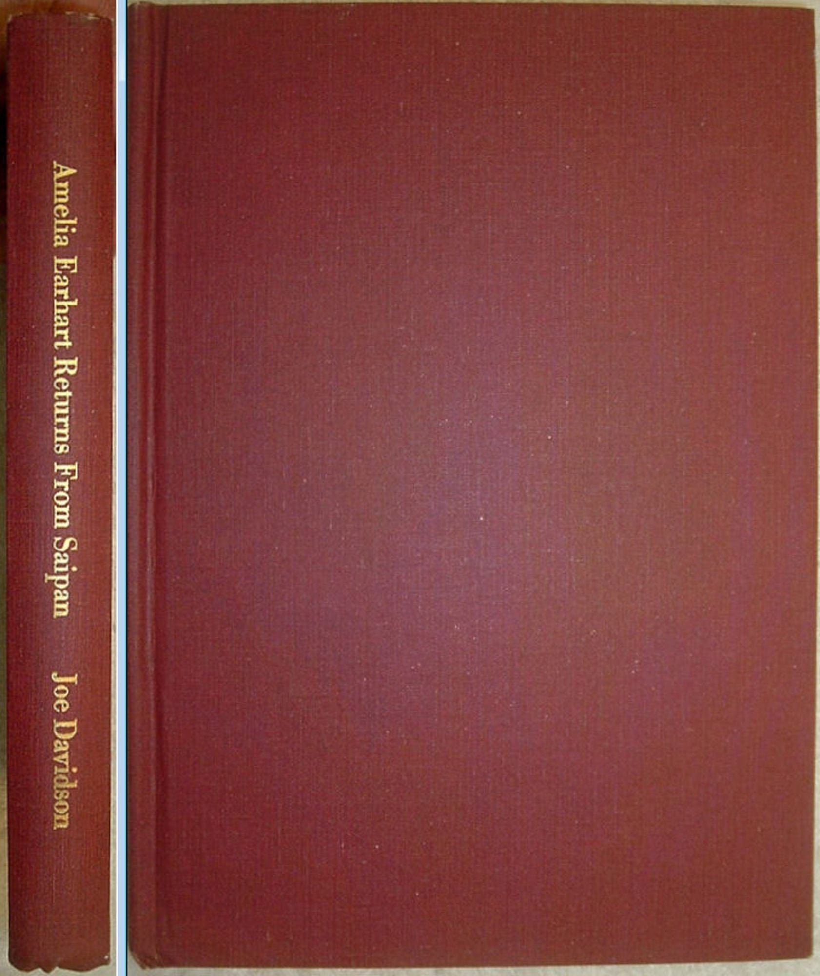 Amelia Earhart Returns From Saipan by Joe Davidson Signed First Edition 1969