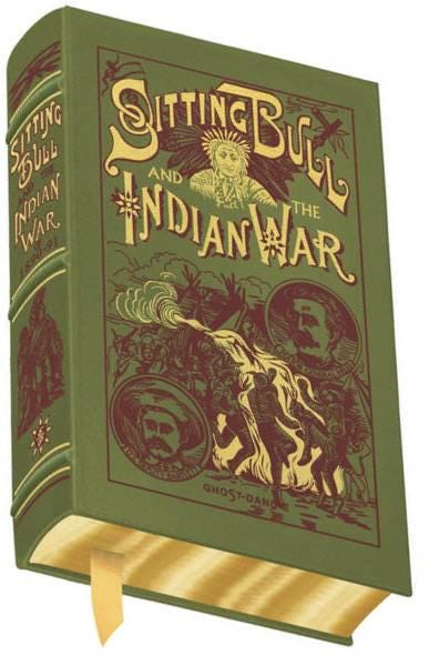 Sitting Bull and the Indian War: Easton Press Limited Leather Edition