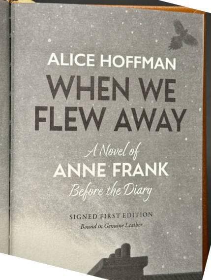 When We Flew Away by Alice Hoffman Easton Press Leather Signed First Edition 2024