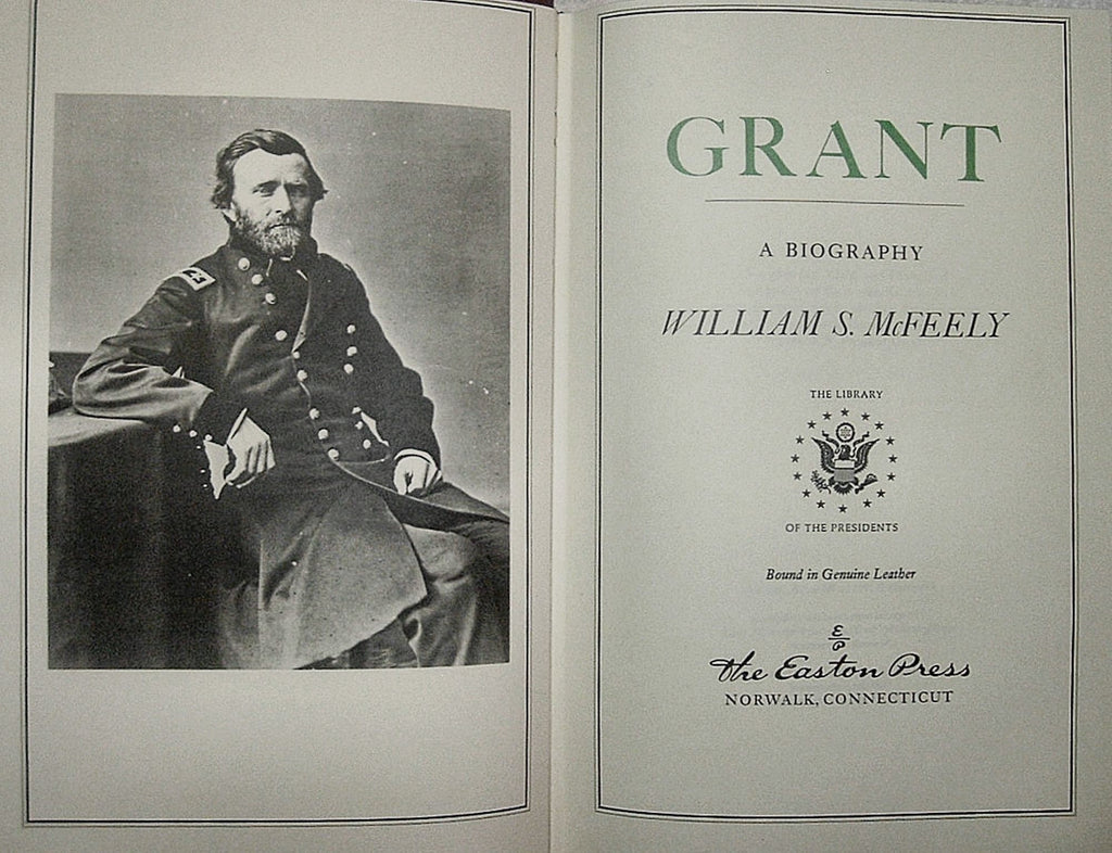 GRANT A Biography by William S. McFeely Easton Press Leather Like New 1987