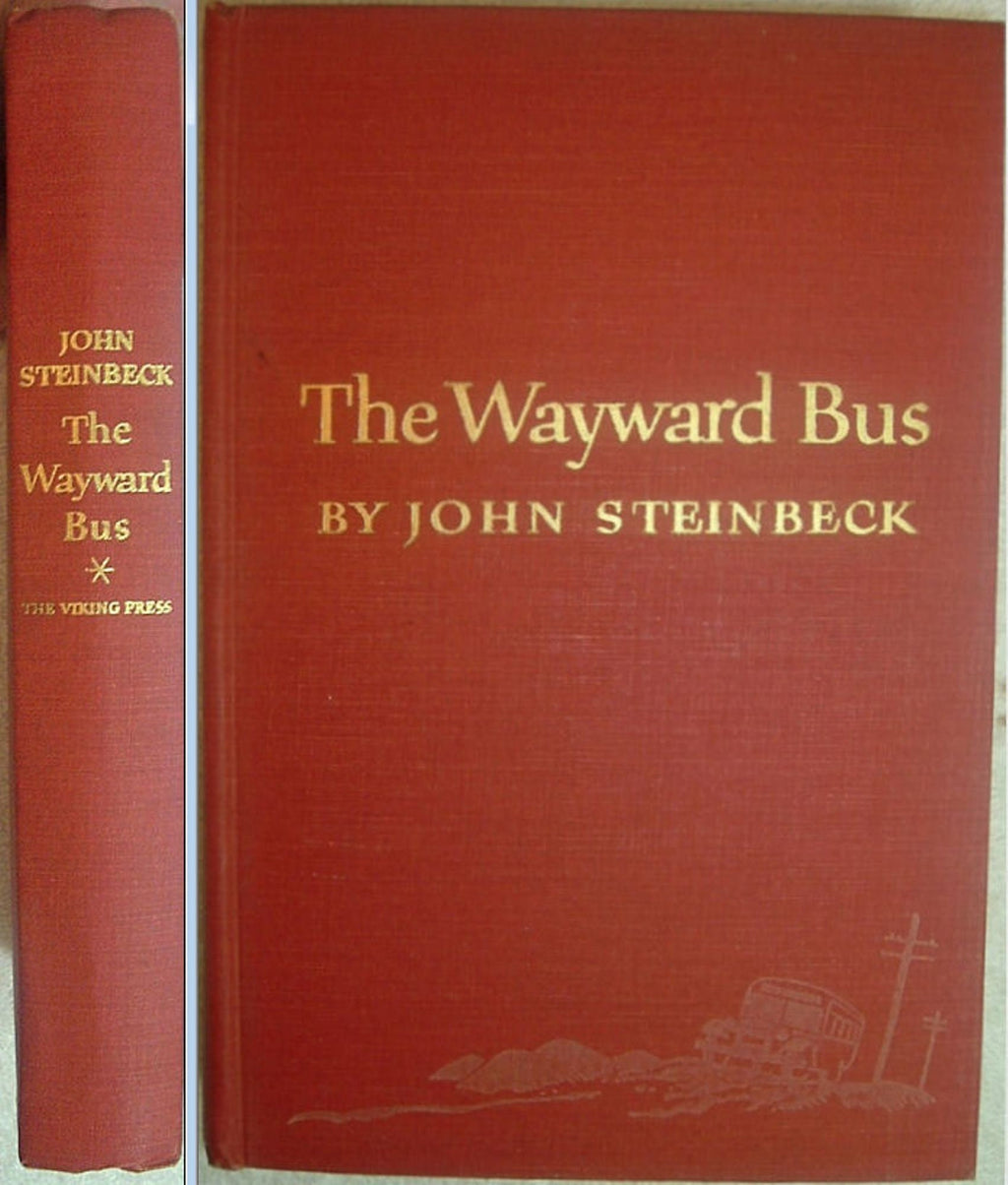 THE WAYWARD BUS by John Steinbeck Viking Press First Edition 1947