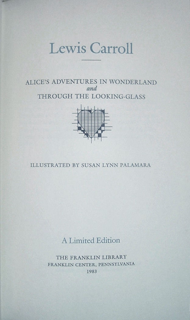 ALICE'S Adventure In WONDERLAND and THROUGH the Looking Glass Franklin Library 1983