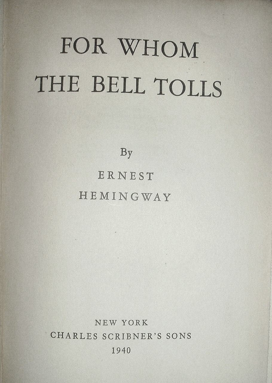 For WHOM The BELL TOLLS by Ernest Hemingway First Edition with Publisher's "A" 1940