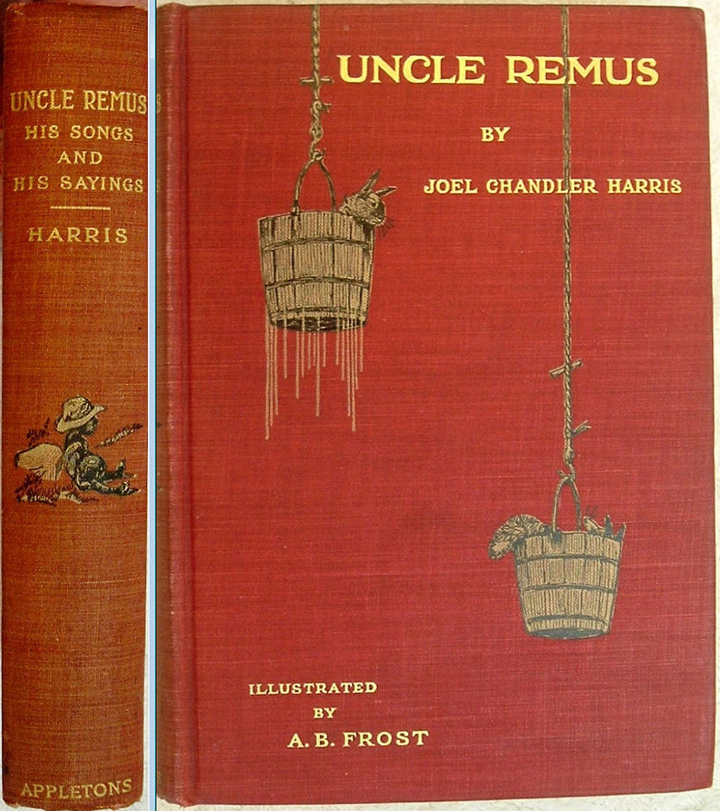 Uncle Remus Book: 1911 Edition, Illustrated by A.B. Frost