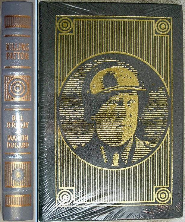 Killing Patton by Bill O Reilly Easton & Martin Dugard Easton Press Leather New