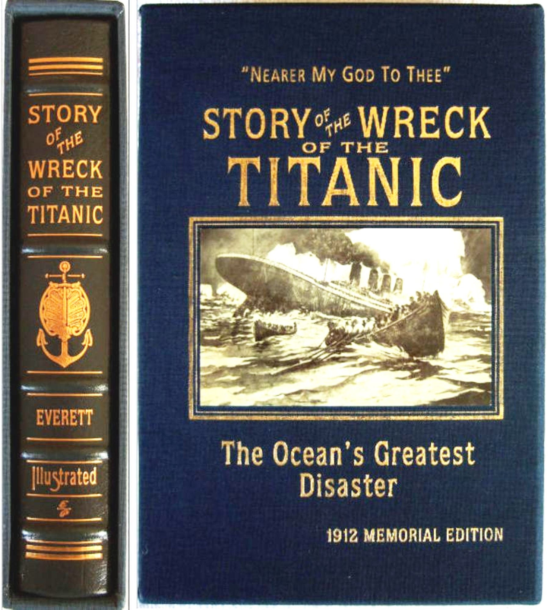 STORY Of The WRECK Of TITANIC - Easton Press Leather by Everett w/Slipcase 2011