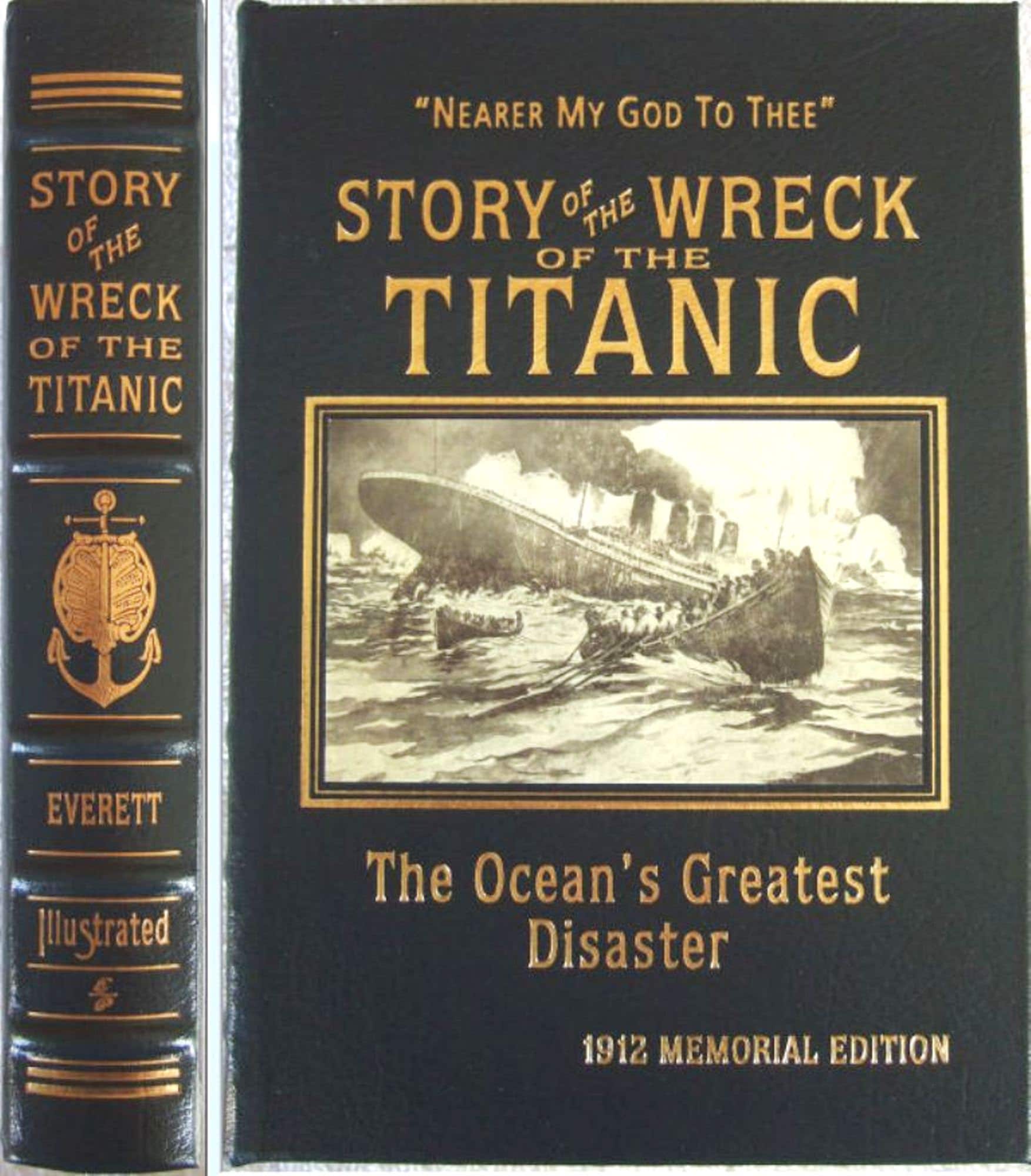 STORY Of The WRECK Of TITANIC - Easton Press Leather by Everett w/Slipcase 2011