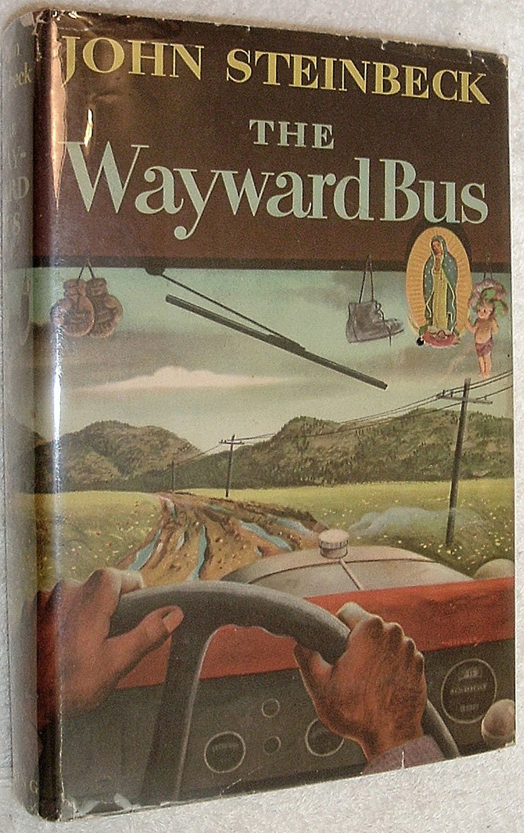 THE WAYWARD BUS by John Steinbeck Viking Press First Edition 1947