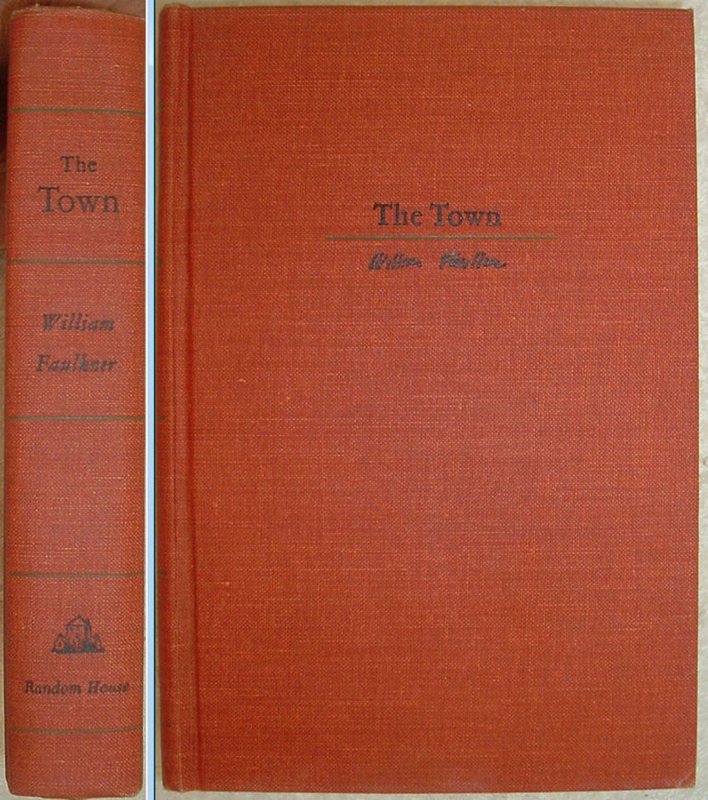 THE TOWN by William Faulkner A Random House Book Stated First Edition 1957