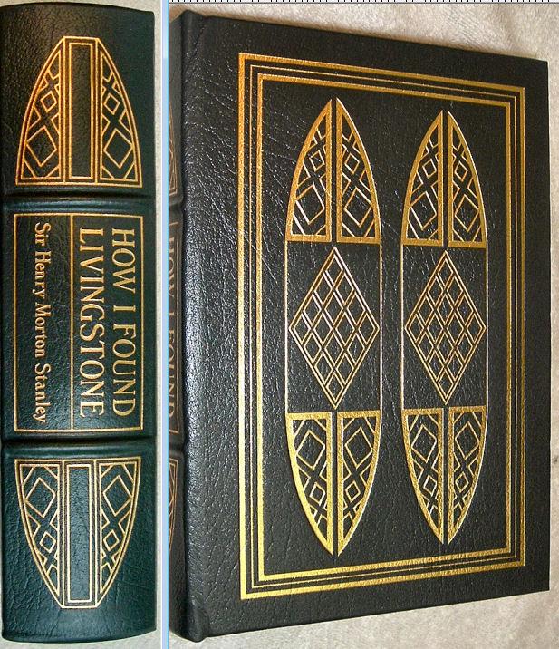 How I found Livingstone by Sir Henry Morton Stanley Easton Press 1992