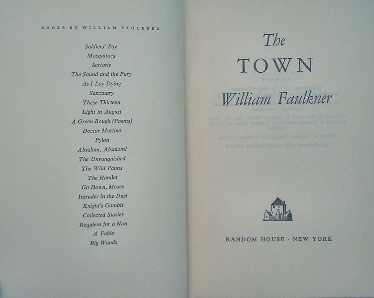 THE TOWN by William Faulkner A Random House Book Stated First Edition 1957