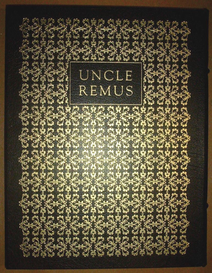 Uncle Remus: His Songs and Sayings - Easton Press Leather Collector's Edition