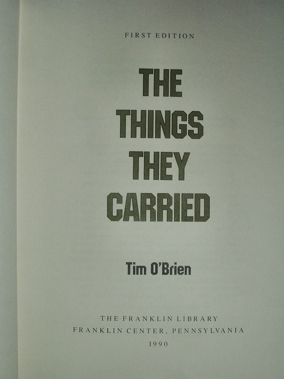 The THINGS THEY CARRIED by Tim Obrien Franklin Library Signed First Edition As New 1990