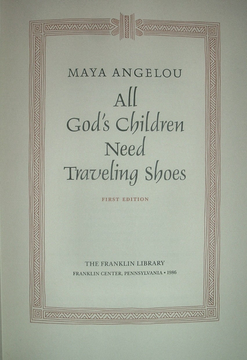 All Gods Children Need Traveling Shoes by Maya Angelou Signed by Author First Edition