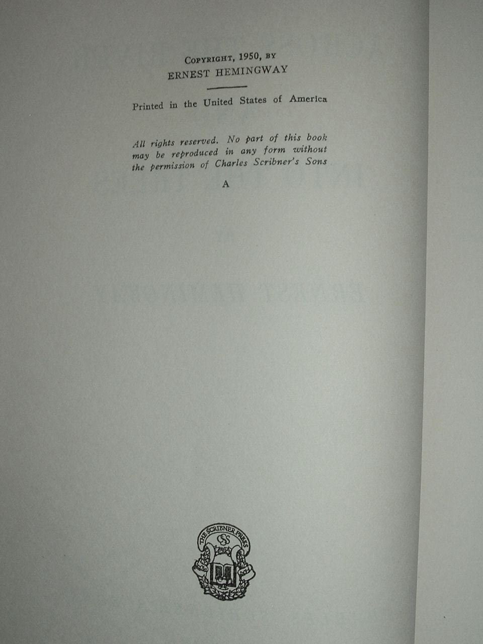 Across The River and Into The Trees - Ernest Hemingway First Edition 1950 (A)