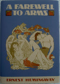 A FAREWELL to ARMS by Ernest Hemingway 1st Edition 1st Print No Disclaimer 1929