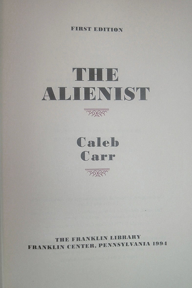 THE ALIENIST by Caleb Carr Franklin Library Signed First 1st Edition 1994