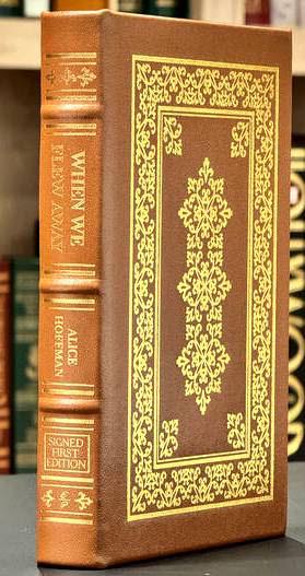 When We Flew Away by Alice Hoffman Easton Press Leather Signed First Edition 2024