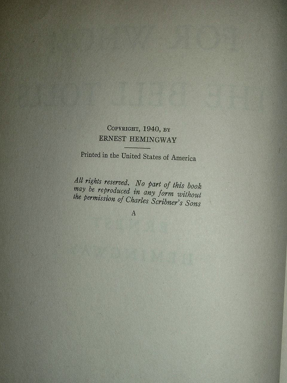 For WHOM The BELL TOLLS by Ernest Hemingway First Edition with Publisher's "A" 1940
