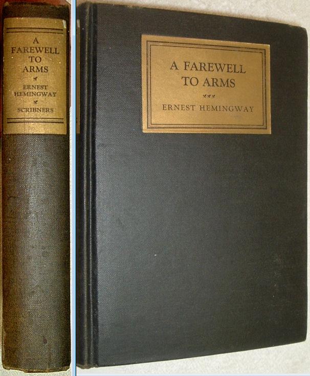 A FAREWELL to ARMS by Ernest Hemingway 1st Edition 1st Print No Disclaimer 1929