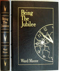 BRING THE JUBILEE by Ward Moore Easton Press Leather Like New 1987