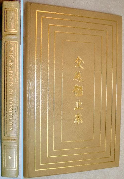 The ANALECTS Of CONFUCIUS Easton Press 100 Greatest Books Ever Series 1976