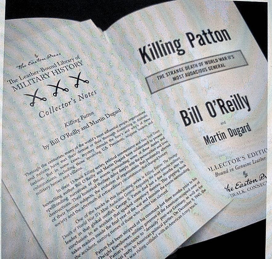 Killing Patton by Bill O Reilly Easton & Martin Dugard Easton Press Leather New