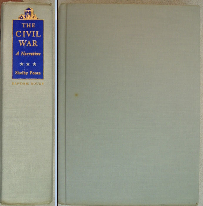 The CIVIL WAR A Narrative by Shelby Foote 3 Volume Set Random House Early Printings
