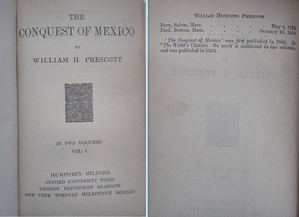 The CONQUEST OF MEXICO by William Prescott Oxford University Press 2 Volume Set 1915