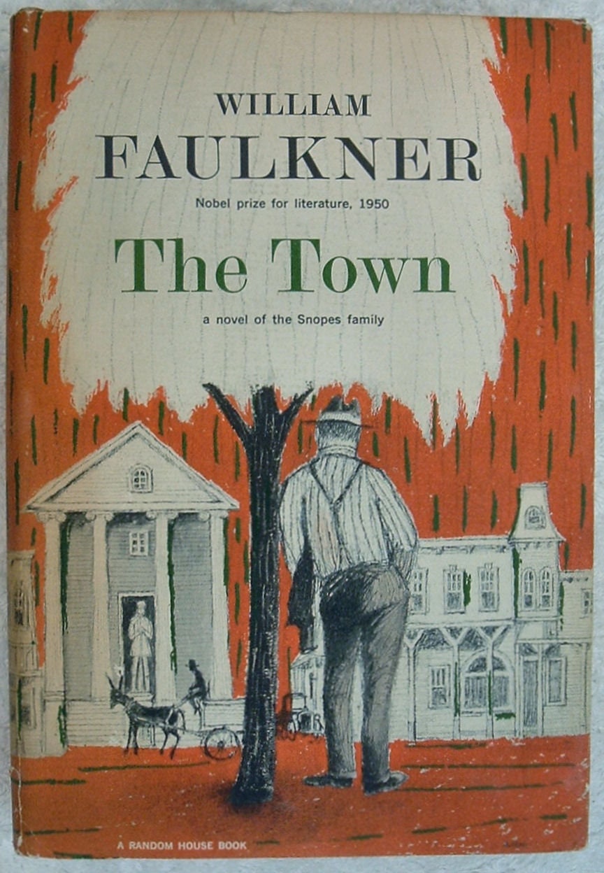 THE TOWN by William Faulkner A Random House Book Stated First Edition 1957