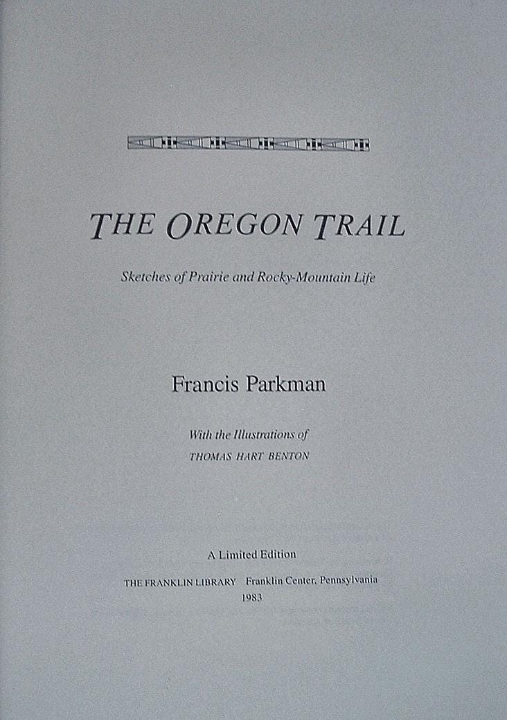 THE OREGON TRAIL by Francis Parkman Franklin Library Leather Edition 1983