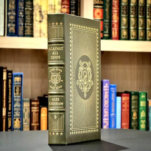 AGAINST ALL ODDS by Alex Kershaw Easton Press Leather New Sealed