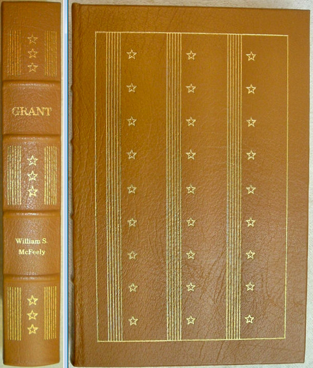 GRANT A Biography by William S. McFeely Easton Press Leather Like New 1987