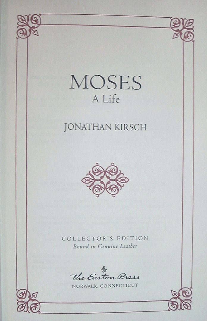 MOSES A LIFE by Jonathan Kirsch Easton Press Leather As New 2001